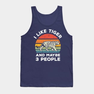 I Like Tiger  and Maybe 3 People, Retro Vintage Sunset with Style Old Grainy Grunge Texture Tank Top